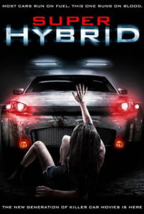 Super Hybrid (2010) สี่ล้อพันธุ์นรก