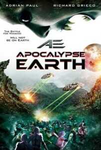 AE: Apocalypse Earth (2013) สยองโลกมฤตยู