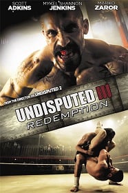 Undisputed 3 Redemption (2010) คนทมิฬ กำปั้นทุบนรก 3