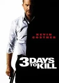 3 Days To Kill (2014) 3 วันโคตรอันตราย