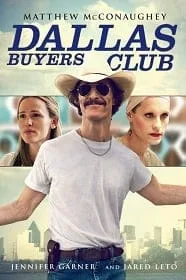 Dallas Buyers Club (2013) สอนโลกให้รู้จักกล้า