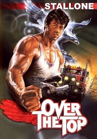 Over the Top (1987) พ่อครับ…อย่ายอมแพ้