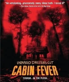 Cabin Fever (2002) 10 วินาที หนีตาย เชื้อนรก ภาค 1