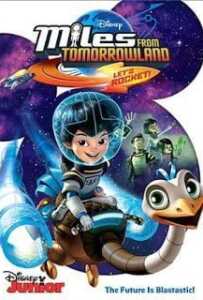 Miles From Tomorrowland: Let’s Rocket (2015) ไมล์ส จาก ทูมอโรว์แลนด์: จรวดออกบิน