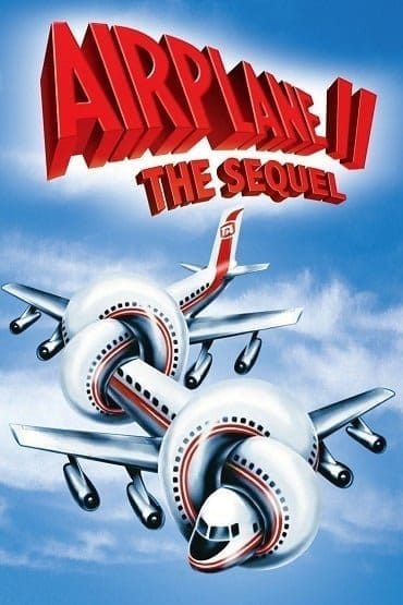 Airplane 2 The Sequel บินเลอะมั่วแหลก