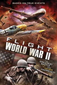 Flight World War II (2015) เที่ยวบินฝูงสงคราม