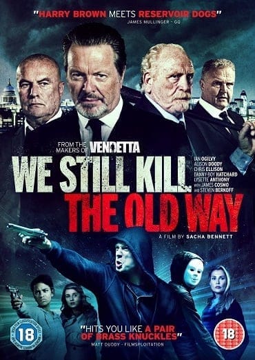 We Still Kill the Old Way (2014) มาเฟียขย้ำนักเลง