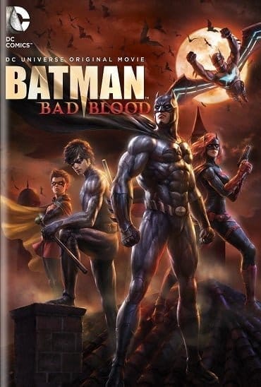 Batman Bad Blood (2016) แบทแมน สายเลือดแห่งรัตติกาล