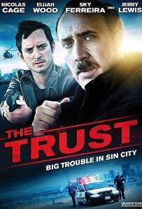 The Trust (2016) คู่ปล้นตำรวจแสบ