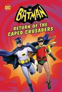 Batman: Return of the Caped Crusaders (2016) แบทแมน: การกลับมาของมนุษย์ค้างคาว