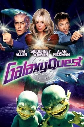Galaxy Quest (1999) สงครามเอเลี่ยน บึ้มส์จักรวาล