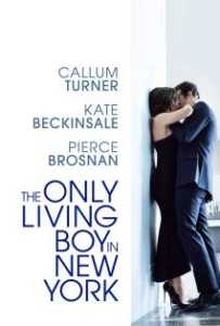 The Only Living Boy in New York (2017) ถ้าเหงา แล้วเรารักกันได้ไหม