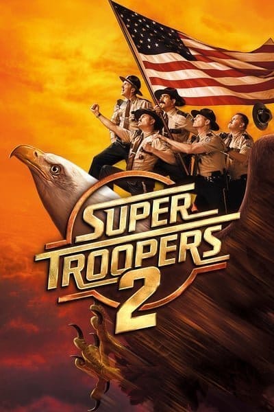 Super Troopers 2 (2018)