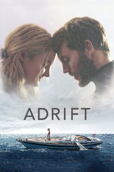 Adrift (2018) รักเธอฝ่าเฮอร์ริเคน