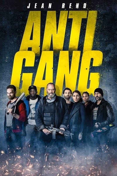 Antigang (2015) หน่วยตำรวจระห่ำ