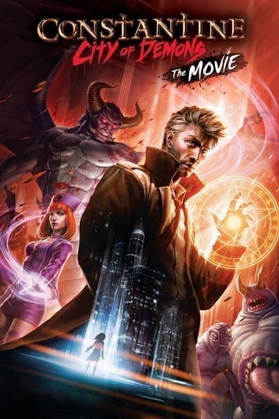 Constantine: City of Demons The Movie (2018) คอนสแตนติน นครแห่งปีศาจ เดอะมูฟวี่