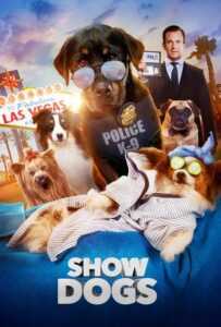 Show Dogs (2018) โชว์ด็อก