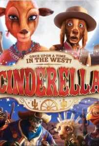 Cendrillon au Far West (2012) ซินเดอเรลล่า ผจญจอมโจรทะเลทราย