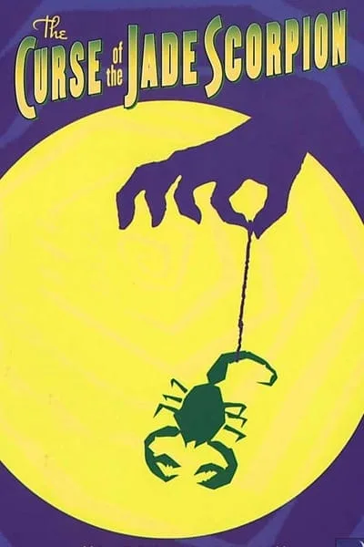 The Curse of the Jade Scorpion (2001) The Curse of the Jade Scorpion (2001)