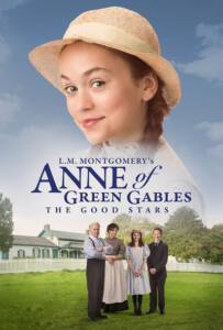 L.M. Montgomery's Anne of Green Gables The Good Stars (2017)