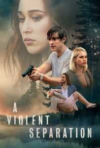 A Violent Separation (2019)