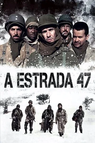 Road 47 (The Lost Patrol) (A Estrada 47) (2013) ฝ่าวิกฤตสมรภูมินรก 47 Road 47 (The Lost Patrol) (A Estrada 47) (2013) ฝ่าวิกฤตสมรภูมินรก 47