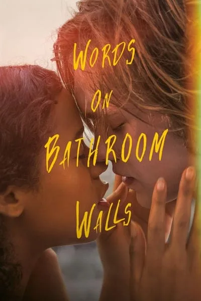 Words on Bathroom Walls (2020) Words on Bathroom Walls (2020)