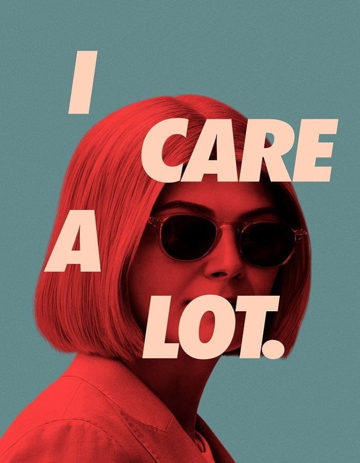 I Care a Lot (2021) ห่วง… แต่หวังฮุบ