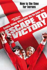 Escape To Victory (1981) เตะแหลกแล้วแหกค่าย