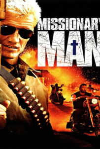 Missionary Man (2007) นักบุญทะลวงโลกันตร์