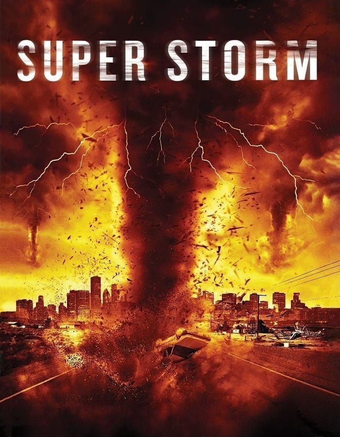 Super Storm (2011) ซูเปอร์พายุล้างโลก