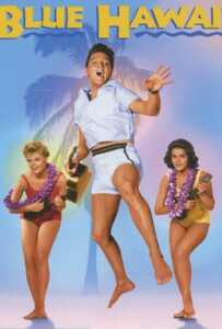 Blue Hawaii (1961) บลูฮาวาย