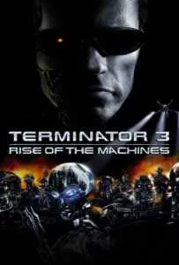 Terminator 3: Rise of the Machines (2003) คนเหล็ก 3 กำเนิดใหม่เครื่องจักรสังหาร