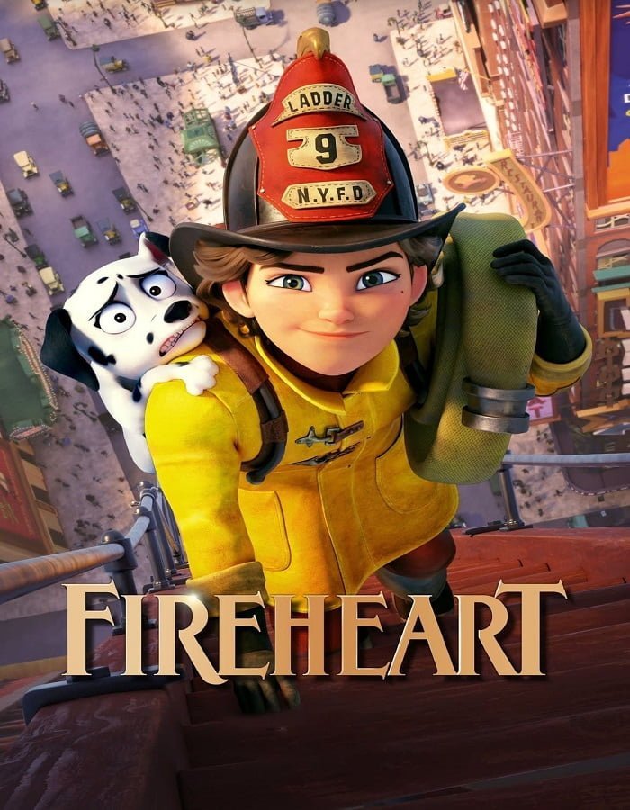 Fireheart (2022) สาวน้อยผจญไฟ หัวใจไม่หยุดฝัน