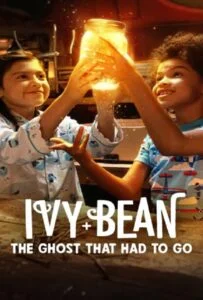 Ivy + Bean The Ghost That Had to Go (2022) ไอวี่และบีน ผีห้องน้ำ
