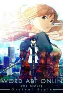 Sword Art Online The Movie Ordinal Scale (2017) ซอร์ต อาร์ต ออนไลน์ เดอะ มูฟวี่ ออร์ดินอล สเกล