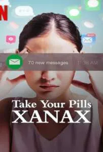 Take Your Pills Xanax (2022) เทค ยัวร์ พิลส์ ซาแน็กซ์