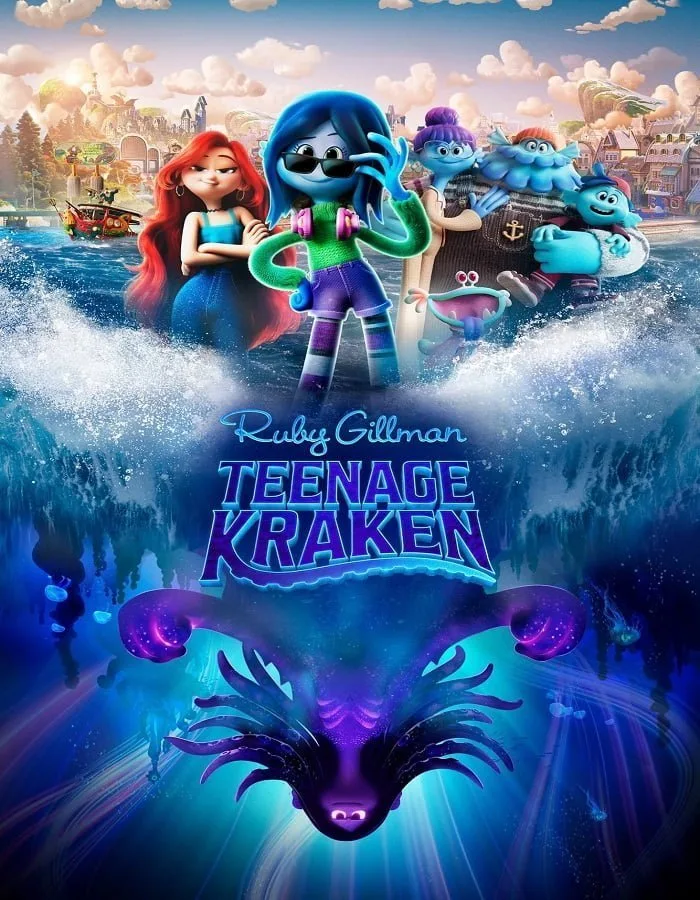 Ruby Gillman Teenage Kraken (2023) รูบี้ สาวน้อยอสูรทะเล Ruby Gillman Teenage Kraken (2023) รูบี้ สาวน้อยอสูรทะเล