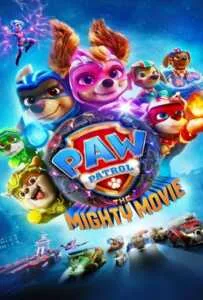 PAW Patrol The Mighty Movie