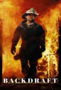 Backdraft (1991) เปลวไฟกับวีรบุรุษ