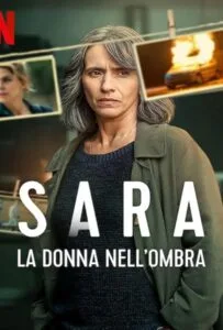 Sara La donna nell’ombra Season 1 (2025) ซาร่า ผู้หญิงในเงา Sara La donna nell'ombra Season 1 (2025) ซาร่า ผู้หญิงในเงา