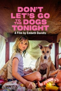 Don't Let's Go to the Dogs Tonight (2025) โลกวัยเยาว์ ใต้เงาไฟสงคราม